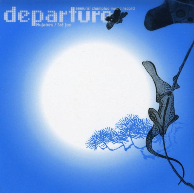 NUJABES; FAT JON - SAMURAI CHAMPLOO MUSIC RECORD: DEPARTURE (2LP/JAPAN