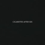 Cigarettes After Sex - Cigarettes After Sex (Explicit, Vinyl LP)