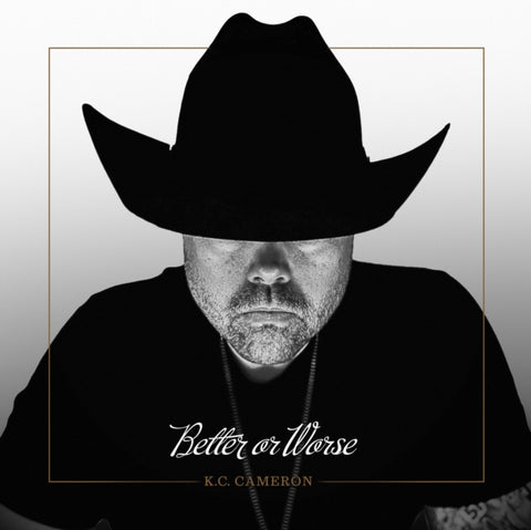 KC CAMERON - BETTER OR WORSE (Vinyl LP)