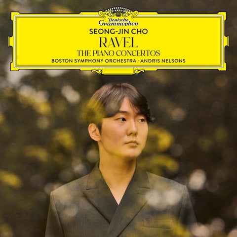 CHO,SEONG-JIN; ANDRIS NELSONS; BOSTON SYMPHONY ORCHESTRA - RAVEL: THE PIANO CONCERTOS