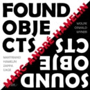 HAMELIN,MARC-ANDRE - FOUND OBJECTS/SOUND OBJECTS (Music CD)