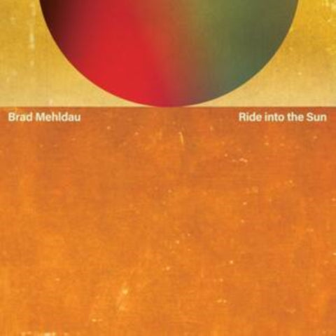MEHLDAU,BRAD - RIDE INTO THE SUN (2LP/140G)