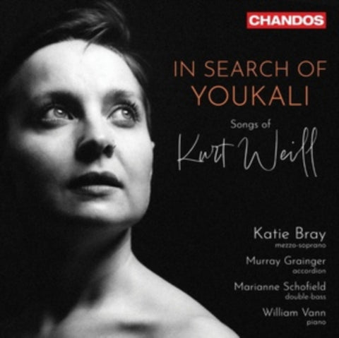 BRAY,KATIE - IN SEARCH OF YOUKALI - SONGS OF KURT WEILL (Music CD)