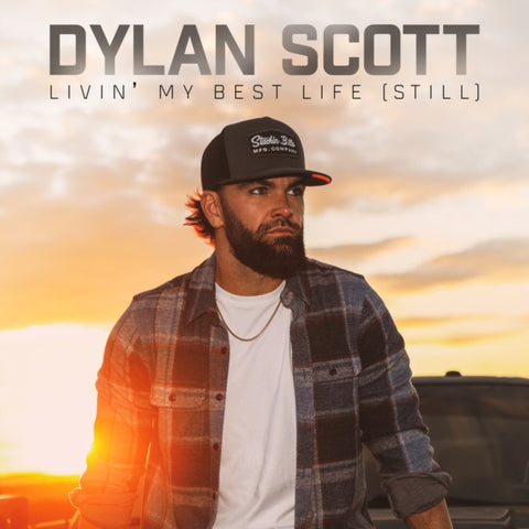 SCOTT,DYLAN - LIVIN' MY BEST LIFE (STILL) (Music CD)