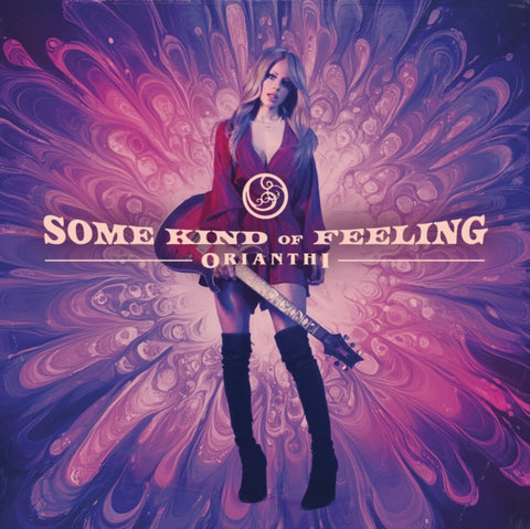 ORIANTHI - SOME KIND OF FEELING (Vinyl LP)