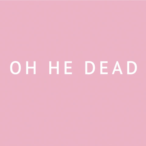 OH HE DEAD - PRETTY (Vinyl LP)