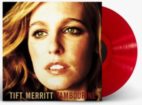 MERRITT,TIFT - TAMBOURINE (TRANSLUCENT RED VINYL)