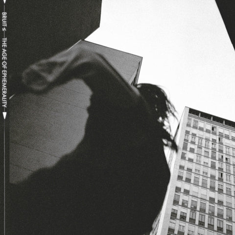 BRUIT - AGE OF EPHEMERALITY (Vinyl LP)