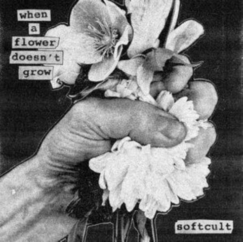 SOFTCULT - WHEN A FLOWER DOESN'T GROW (Vinyl LP)
