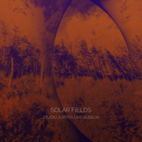 SOLAR FIELDS - STUDIO JUPITER LIVE SESSION (Vinyl LP)