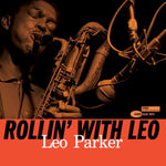 PARKER,LEO - ROLLIN WITH LEO (BLUE NOTE TONE POET EDITION) (180G) (Vinyl LP)