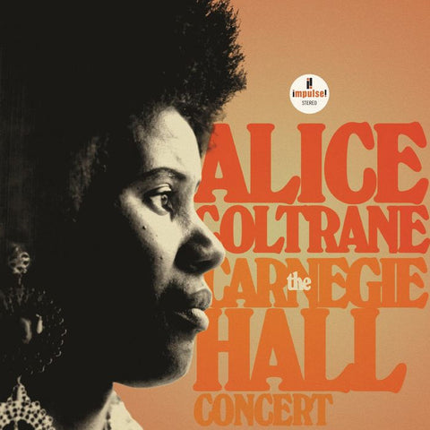 ALICE COLTRANE - THE CARNEGIE HALL CONCERT (ORANGE VINYL LP) (2LP)