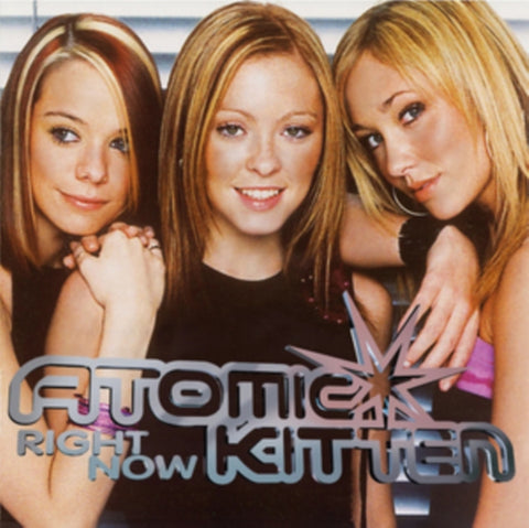 ATOMIC KITTEN - RIGHT NOW (25TH ANNIVERSARY) (Vinyl LP)