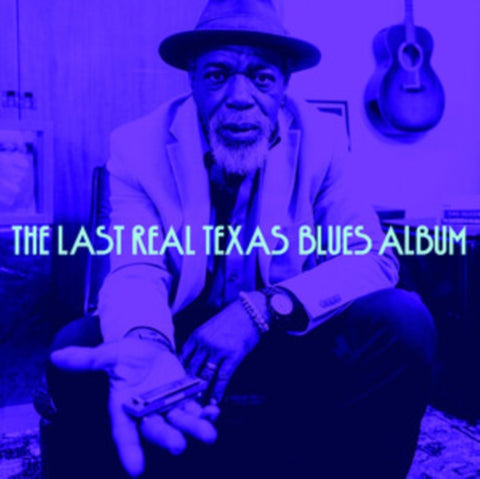 VARIOUS ARTISTS - LAST REAL TEXAS BLUES ALBUM