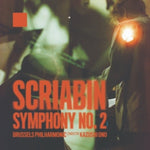 BRUSSELS PHILHARMONIC & KAZUSHI ONO - SCRIABIN - SYMPHONY NO. 2 (Music CD)