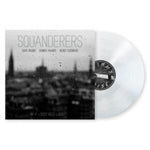 SQUANDERERS - IF A BODY MEET A BODY (CLEAR VINYL) (Vinyl LP)