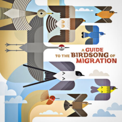 VARIOUS ARTISTS - GUIDE TO THE BIRDSONG OF MIGRATION (Music CD)