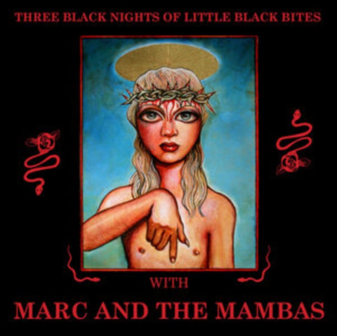 MARC & THE MAMBAS - THREE BLACK NIGHTS OF LITTLE BLACK BITES (2LP)