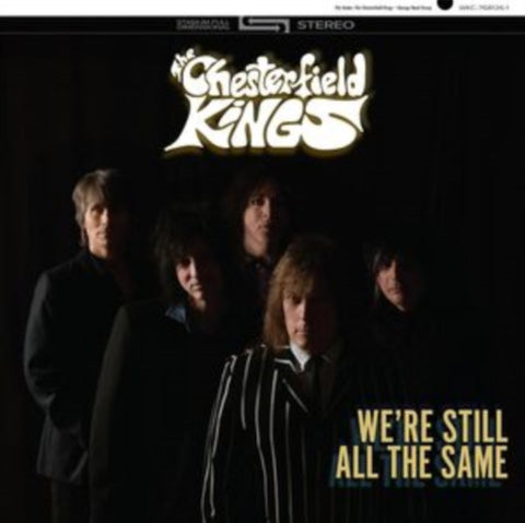 CHESTERFIELD KINGS - WE'RE STILL ALL THE SAME (Vinyl LP)