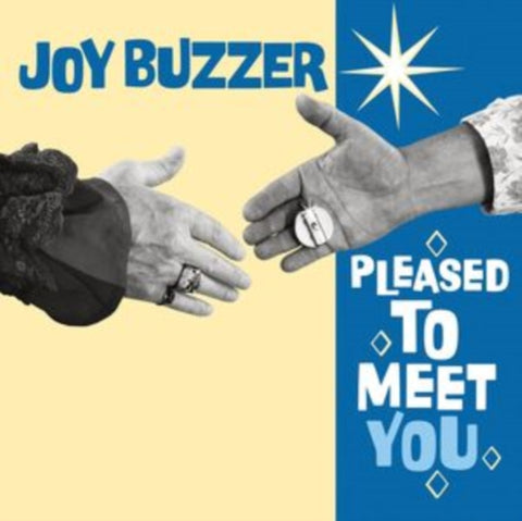 JOY BUZZER - PLEASED TO MEET YOU (Vinyl LP)