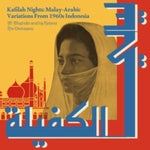 MASHABI & HIS KELANA RIA ORCHESTRA, M. - KAFILAH NIGHTS: MALAY-ARABIC VARIATIONS FROM 1960S INDONESIA (Vinyl LP)