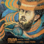 COWELL,STANLEY - MUSA: ANCESTRAL STREAMS (Vinyl LP)