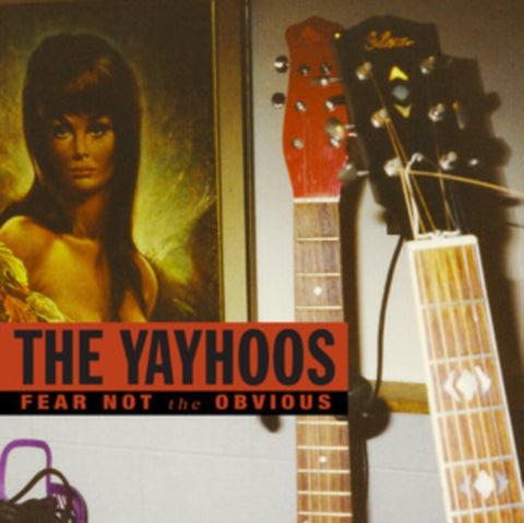 YAYHOOS - FEAR NOT THE OBVIOUS (RED VINYL) (Vinyl LP)