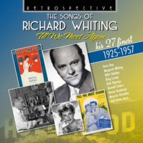 VARIOUS ARTISTS - SONGS OF RICHARD WHITING - TILL WE MEET AGAIN (HIS 27 FINEST 1925 (Music CD)