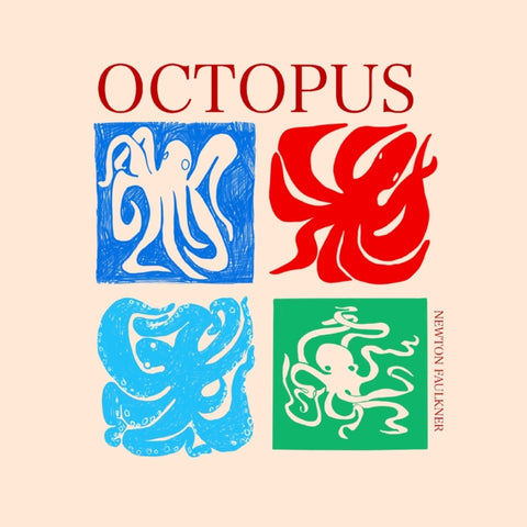 FAULKNER,NEWTON - OCTOPUS (WHITE VINYL) (Vinyl LP)