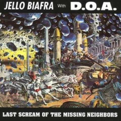 BIAFRA,JELLO - LAST SCREAM OF THE MISSING NEIGHBORS (Music CD)