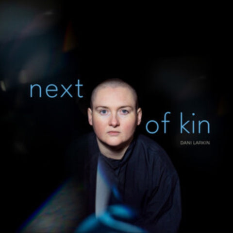LARKIN,DANI - NEXT OF KIN (BLUE VINYL) (Vinyl LP)