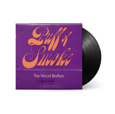 WOOD BROTHERS - PUFF OF SMOKE (180G)