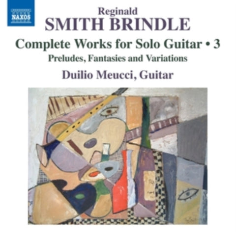 MEUCCI,DUILIO - SMITH BRINDLE: COMPLETE WORKS FOR SOLO GUITAR VOL. (Music CD)