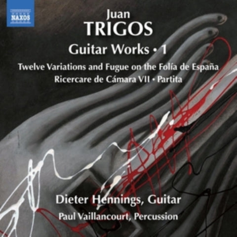 TRIGOS / VAILLANCOURT / HENNINGS - GUITAR WORKS, VOL. 1 (Music CD)