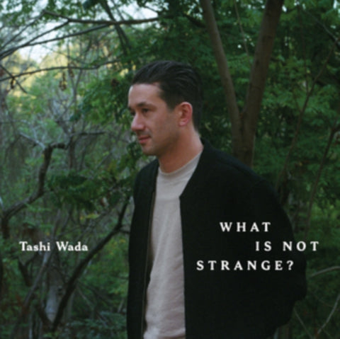 WADA,TASHI - WHAT IS NOT STRANGE? (2LP) (Vinyl LP)