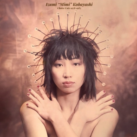 KOBAYASHI,IZUMI MIMI - CHOICE CUTS 1978-1983