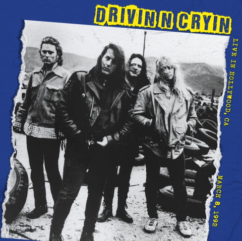 DRIVIN N CRYIN - LIVE IN HOLLYWOOD MARCH 8, 1992 (Music CD)