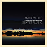 HILL,ANDREW - BEAUTIFUL DAY, REVISITED (2LP) (Vinyl LP)