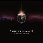 ANGELS & AIRWAVES - WE DON'T NEED TO WHISPER (2LP) (Vinyl LP)