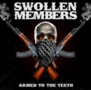 SWOLLEN MEMBERS - ARMED TO THE TEETH (2LP) (Vinyl LP)