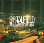 SPITALFIELD - REMEMBER RIGHT NOW (Vinyl LP)