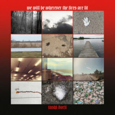 DORJI,TASHI - WE WILL BE WHEREVER THE FIRES ARE LIT (Music Cassette)