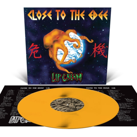 LIP CREAM - CLOSE TO THE EDGE (ORANGE VINYL) (Vinyl LP)