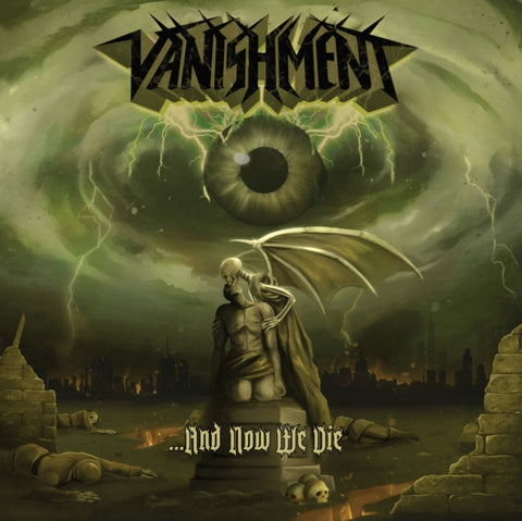VANISHMENT - AND NOW WE DIE (CLEAR GREEN VINYL) (Vinyl LP)