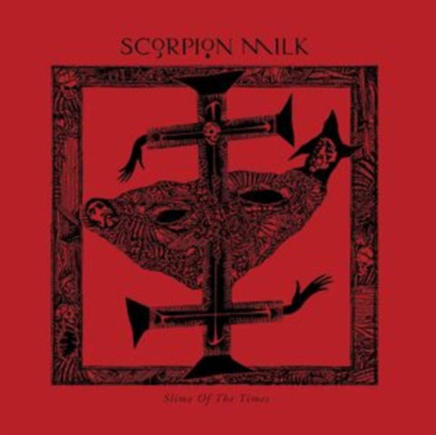 SCORPION MILK - SLIME OF THE TIMES (Music CD)