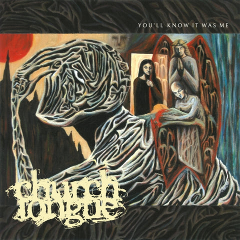 CHURCH TONGUE - YOU'LL KNOW IT WAS ME (Music CD)