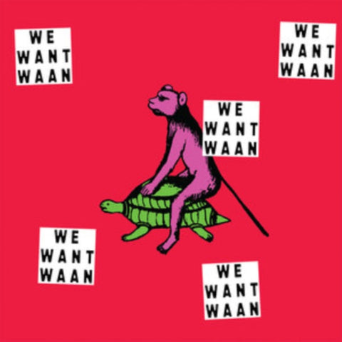 WAAN - WE WANT WAAN (Vinyl LP)
