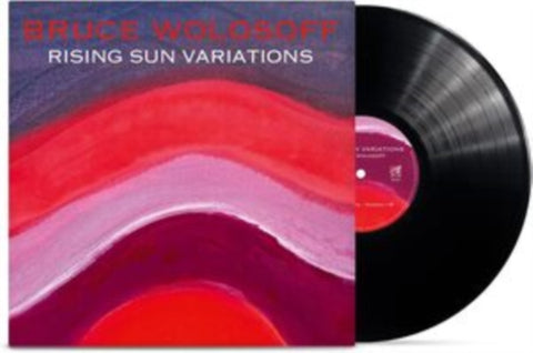 WOLOSOFF,BRUCE - RISING SUN VARIATIONS (Vinyl LP)