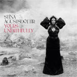 AGUSTSDOTTIR,STINA / DAVIES,MAIA / SCHAU,YRSA - YOURS UNFAITHFULLY (Vinyl LP)