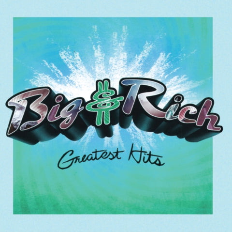 BIG & RICH - GREATEST HITS (AQUA BLUE VINYL/LIMITED EDITION)